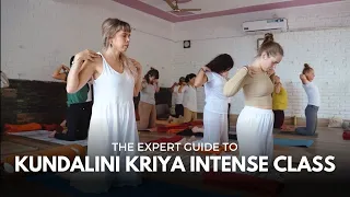 The Expert Guide to kundalini kriya intense class