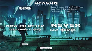 Daxson & Nation Of One - Now Or Never (Craig Connelly Extended Remix)