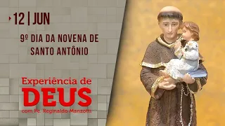 Experiência de Deus | 12-06-2021 | 9º Dia da Novena de Santo Antônio