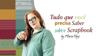 Tudo que você precisa saber sobre Scrapbook