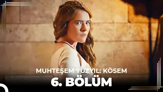 Muhteşem Yüzyıl: Kösem 6.Bölüm (HD)