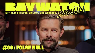 Das große ProSieben Ochsenrennen | Folge Null #00 | Baywatch Berlin - Der Podcast