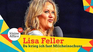 Lisa Feller / Da krieg ich fast Milcheinschuss / Kleine Affäre außer Haus