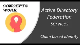 ADFS - Active Directory Federation Service - Claim based Identity | 2023