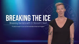 Breaking the Ice: Breaking Barriers with Dr Meredith Nash