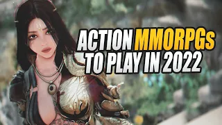 ACTION MMORPGS YOU SHOULD PLAY TO START 2022 OFF RIGHT!