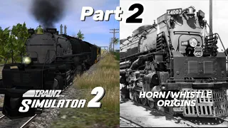 Trainz Simulator 2 Horn/Whistle Origins (Part 2)