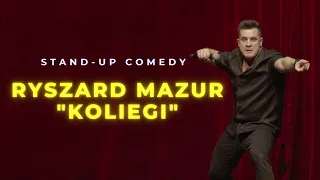 Ryszard Mazur - "Koliegi" | Stand-up | 2021| cały program |