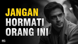 Inilah 10 Orang Yang Tidak Pantas Kamu Hormati | Inti Evolusi