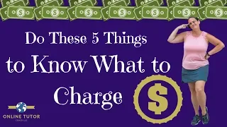 How Much Should I Charge for Tutoring [THE 5 MOST IMPORTANT THINGS TO CONSIDER]