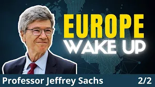 Jeffrey Sachs: US Is FOOLING Europe Into Another War