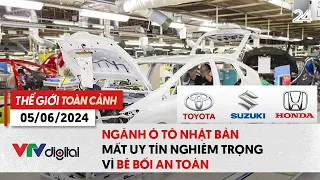 Thế giới toàn cảnh 5/6: Ngành ô tô Nhật Bản mất uy tín nghiêm trọng vì bê bối an toàn | VTV24