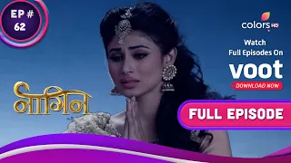 Naagin S1  | नागिन S1| Ep. 62 | The Battle For The Naagmani Reaches Fever Pitch