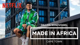 Made In Africa: Cape Town | Dillon Windvogel