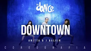 Downtown - Anitta & J Balvin | FitDance TV (Coreografia) Dance Video