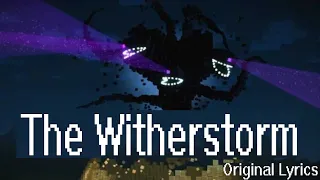 The Witherstorm (Original Lyrics)