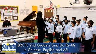 BRCPS 2nd Graders Sing Do-Re-Mi in English, Chinese and ASL