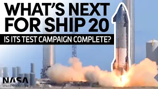 Will Ship 20 Need More Testing? | Starship Update (Narrated)