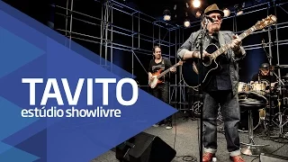 Tavito - Rua Ramalhete (Ao Vivo no Estúdio Showlivre 2016)