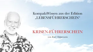 Kurt Tepperwein: Der Krisen-Führerschein ☯ Probleme lösen und meistern