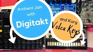 Digitakt & Volca Keys - Jam on Cam - (Graceful Giant)