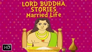 Lord Buddha Stories - Married Life (The Life of Buddha)