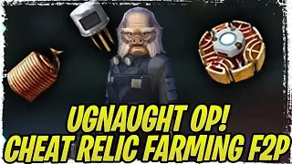 Ugnaught Actually Useful! How to Easily Upgrade Relics Free-To-Play! Nerf Soon? | SWGoH