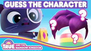 Can You Guess These Rainbow Kingdom Characters? ðŸŒˆ True and the Rainbow Kingdom ðŸŒˆ