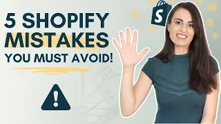 5 Shopify Mistakes To Avoid