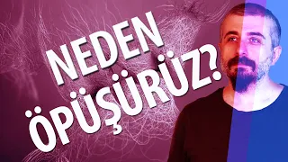 Neden Öpüşürüz? - Öpüşmenin Fizyolojik Temelleri