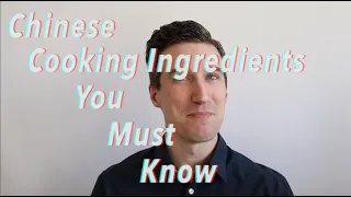 Chinese Cooking Ingredients You Must Know