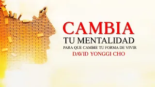 Audiolibro CAMBIA TU MENTALIDAD. David Yonggi Cho