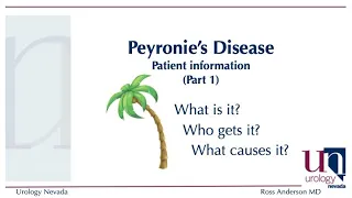 Peyronie's Disease- Patient Information - Part 1