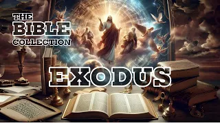 The Bible Collection - Exodus 1-40 | AudioBook