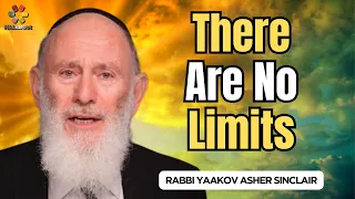 There Are No Limits - Parshat Emor - Rabbi Yaakov Asher Sinclair