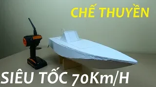 Hướng dẫn chế thuyền cano điều khiển từ xa siêu tốc 70 Km/h - V 1