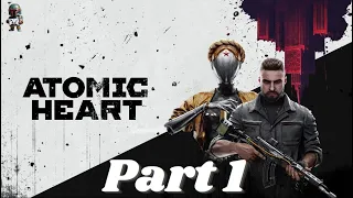 Atomic Heart Playthrough Part 1 Xbox