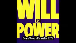 Will To Power - Fading Away (Extended Version) | SoundWoozla Remaster 2023