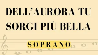Dell'Aurora tu Sorgi più Bella (Melodia Soprano)