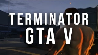 TERMINATOR - A GTA 5 Cinematic Movie