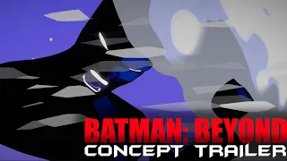 BATMAN: BEYOND | CONCEPT TRAILER | Fan-Animation