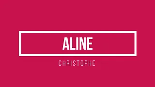 Christophe - Aline | Lyrics.be