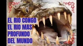 El río Congo: profundo y peligroso