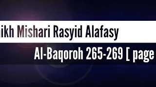 Q.S. Al-Baqarah 265-269 (Hal 45)~Mishari Rasyid Alafasy -Juz 3