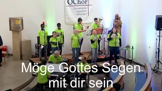 Möge Gottes Segen mit dir sein - ÖChor 2024