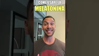 MELATONINA - Come USARLA BENE per AVERE BENEFICI #shorts