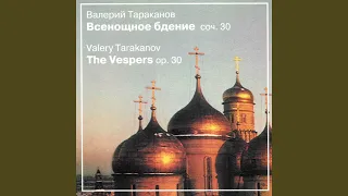 The Vespers, Op. 30: Peaceful Light