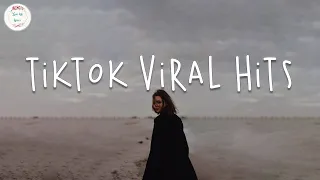 Tiktok viral hits 🍷 Viral songs latest ~ Trending tiktok songs