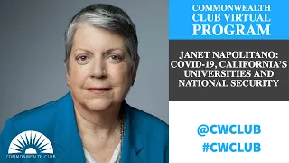 Janet Napolitano: COVID-19, California's Universities And National Security