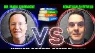 Full Debate: Dr. Mark Goodacre vs Jonathan Sheffield: Which Gospel Came First?